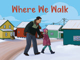 Where We Walk