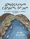 Reflections from Them Days: A Residential School Memoir from Nunatsiavut
