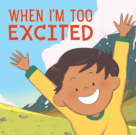 When I'm Too Excited