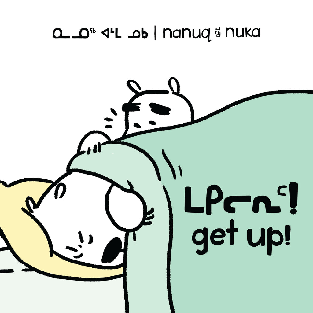 Nanuq and Nuka: Get Up!