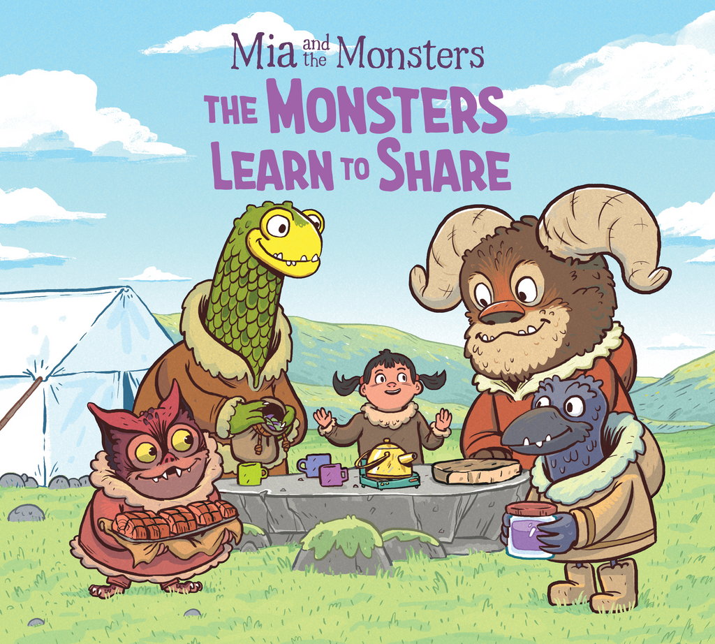 Mia and the Monsters: The Monsters Learn to Share