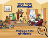 Ukaliq and Kalla at Home