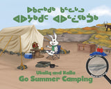 Ukaliq and Kalla Go Summer Camping