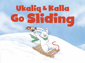 Ukaliq and Kalla Go Sliding