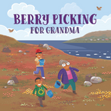 Berry Picking for Grandma